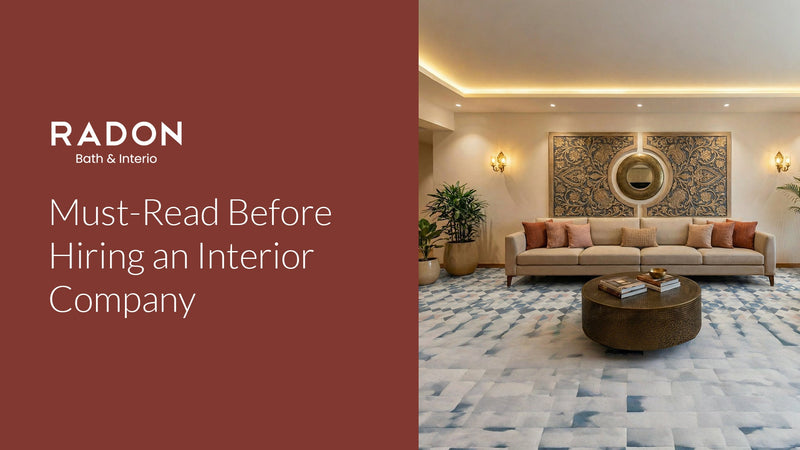 Must Read Before Hiring an Interior Company